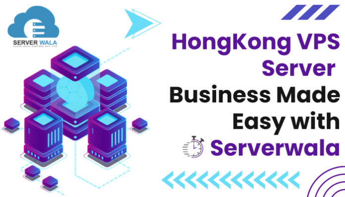 HongKong VPS Server Business Made Easy with Serverwala
