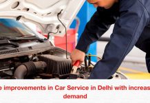 The improvements in Car Service in Delhi with increasing demand Car Service